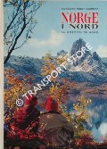 Norge I Nord / Norway's North Country / La Norvege du Nord by KLEIVAN, Klare